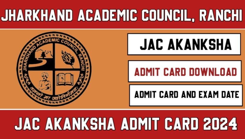 JAC Akanksha Admit Card 2024
